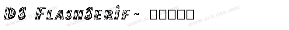 DS FlashSerif字体转换